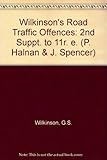 Wilkinson's road traffic offences. Second cumulative supplement to the eleventh edition