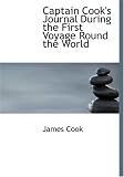 Review BiblioBazaar  / Captain Cook\'s Journal During the First Voyage Round the World (Large Print Edition)