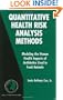 Quantitative Health Risk Analysis Methods: Modeling the Human Health Impacts of Antibiotics Used in Food Animals (International Series in Operations Research & Management Science)