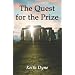 The Quest for the Prize