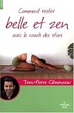 Comment rester belle et zen avec le coach des stars