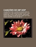 Canções de hip hop: Canções de 50 Cent, Canções de Gnarls Barkley, Canções de Lil' Kim, Singles de Missy Elliott, Lady Marmalade, Touch It (Portuguese Edition)