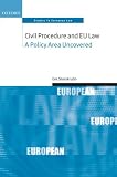 Civil Procedure and EU Law: A Policy Area Uncovered (Oxford Studies in European Law)