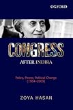 Congress after Indira : policy, power, political change (1984-2009)
