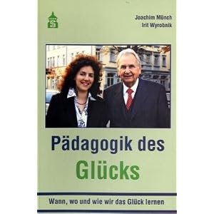 Pädagogik des Glücks: Wann, wo und wie wir das Glück lernen