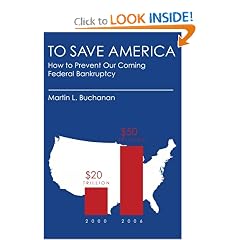 To Save America: How to Prevent Our Coming Federal Bankruptcy