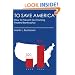 To Save America: How to Prevent Our Coming Federal Bankruptcy