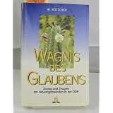 Wagnis des Glaubensvon "Manfred B�ttcher"