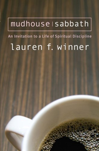 Mudhouse Sabbath: An Invitation to a Life of Spiritual Disciplines (Pocket Classics) under Religious Studies in The Books Store