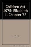Children Act 1975 : Elizabeth II. 1975. Chapter 72