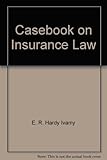 Casebook on insurance law