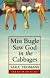 Miss Bugle Saw God in the Cabbages