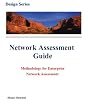 Network Assessment Guide: Methodology for Enterprise Network Assessment