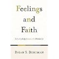 Feelings and Faith (Paperback)