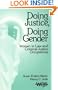 Doing Justice, Doing Gender: Women in Law and Criminal Justice Occupations (Women in the Criminal Justice System)