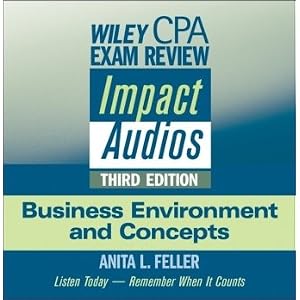 Wiley CPA Exam Review Impact Audios: Business Environment and Concepts by Anita L. Feller