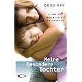 Meine besondere Tochter: Liebe zu einem Kind mit Behinderung