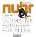 Der ultimative Ratgeber für alles