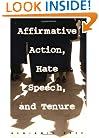 Affirmative Action, Hate Speech, and Tenure: Narratives About Race and Law in the Academy