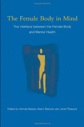 The Female Body in Mind: The Interface Between the Female Body and Mental Health