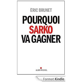 Pourquoi Sarko va gagner