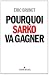 Pourquoi Sarko va gagner