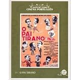 The Tyrannical Father ( O Pai Tirano )