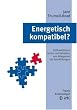 Energetisch kompatibel?: Fehlreaktionen testen und beheben: von Allergenen bis Zahnf�llungen. Praxis Kinesiologie