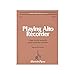 Sweet Pipes Playing Alto Recorder