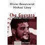 Che Guevara : Une braise qui br�le encore