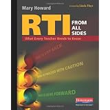 RTI from All Sides: What Every Teacher Needs to Know ~ Mary Howard