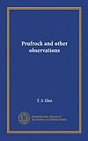 Prufrock and other observations