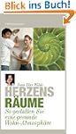 Herzensr�ume: So gestalten Sie eine g...