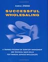 Successful Wholesaling: A Training Program On Territory Management And Technical Sales Skills For Financial Services Wholesalers