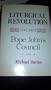 Liturgical Revolution Volume II: Pope John's Council