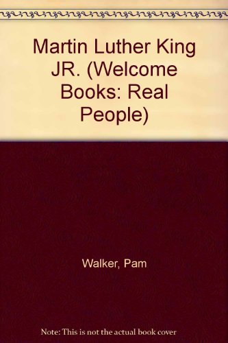 Martin Luther King JR. (Welcome Books: Real People)
