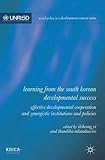 Learning from the South Korean developmental success : effective developmental cooperation and synergistic institutions and policies