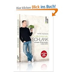 Ich bin dann mal schlank: Gut essen. Richtig bewegen. Anders denken
