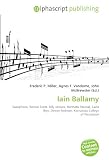 Iain Ballamy: Saxophone, Ronnie Scott, Billy Jenkins, Hermeto Pascoal, Carla Bley, Dewey Redman, Karnataka College of Percussion