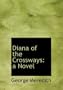 Diana of the Crossways: a Novel