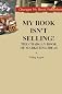 My Book Isn't Selling! The Chargan Book of Marketing Ideas