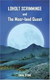 Loholt Scrimminge and The Moor-Land Quest