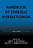 Handbook of Symbolic Interactionism