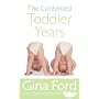 The Contented Toddler Years