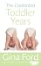 The Contented Toddler Years