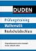 Duden - Prüfungstraining Mathematik Realschulabschluss