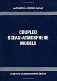 Coupled Ocean-Atmosphere Models (Elsevier Oceanography Series)