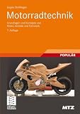 Motorradtechnik: Grundlagen und Konzepte von Motor, Antrieb und Fahrwerk (ATZ/MTZ-Fachbuch) - J&uuml;rgen Stoffregen