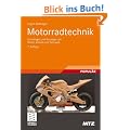 Motorradtechnik: Grundlagen und Konzepte von Motor, Antrieb und Fahrwerk (ATZ/MTZ-Fachbuch)