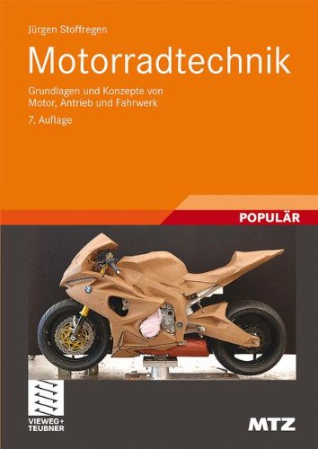 Motorradtechnik: Grundlagen und Konzepte von Motor, Antrieb und Fahrwerk (ATZ/MTZ-Fachbuch) (German Edition)